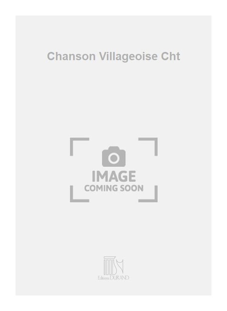 Chanson Villageoise Cht